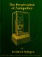 [Gutenberg 46851] • The Preservation of Antiquities: A Handbook for Curators